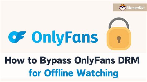 how to bypass onlyfans|Complete Guide for How to Access OnlyFans Without Card